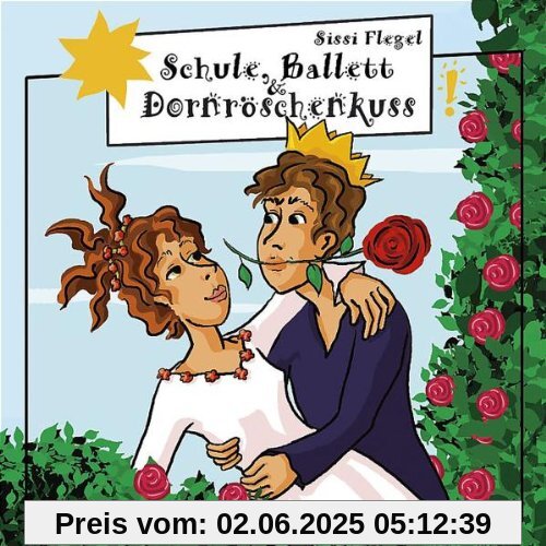 Schule,Ballett,Dornröschenkuss Schule,Ballett,Dornröschenkuss von Freche Mädchen