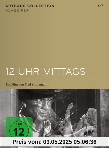 12 Uhr mittags - Arthaus Collection Klassiker von Fred Zinnemann