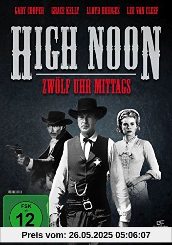 High Noon - 12 Uhr mittags von Fred Zinnemann