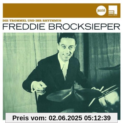 Die Trommel und ihr Rhythmus (Jazz Club) von Freddie Brocksieper