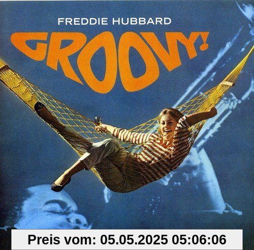 Groovy! von Freddie Hubbard
