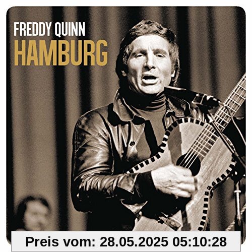 Hamburg - Die Hits der deutschen Charts Hamburg - Die Hits der deutschen Charts von Freddy Quinn