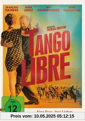 Tango Libre von Frédéric Fonteyne