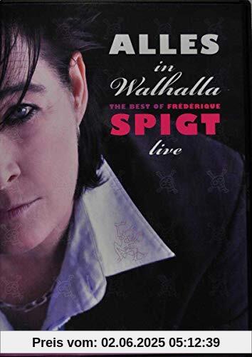 Frederique Spigt - Alles in Walhalla; Best Of Frederique Spigt - Alles in Walhalla; Best Of von Frederique Spigt