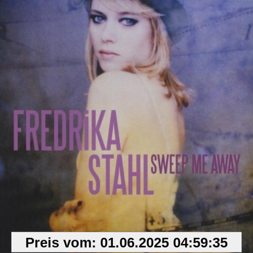Sweep Me Away Sweep Me Away von Fredrika Stahl