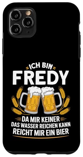 Lustiger Biertrinker Spruch für Fredy Hülle für iPhone 11 Pro Max von Fredy Vorname Lustiger Spruch für Biertrinker
