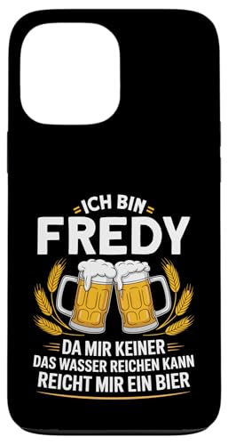 Lustiger Biertrinker Spruch für Fredy Hülle für iPhone 13 Pro Max von Fredy Vorname Lustiger Spruch für Biertrinker