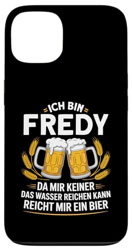 Lustiger Biertrinker Spruch für Fredy Hülle für iPhone 13 von Fredy Vorname Lustiger Spruch für Biertrinker