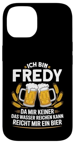 Lustiger Biertrinker Spruch für Fredy Hülle für iPhone 14 von Fredy Vorname Lustiger Spruch für Biertrinker