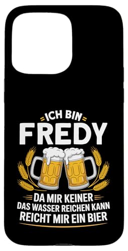 Lustiger Biertrinker Spruch für Fredy Hülle für iPhone 15 Pro Max von Fredy Vorname Lustiger Spruch für Biertrinker