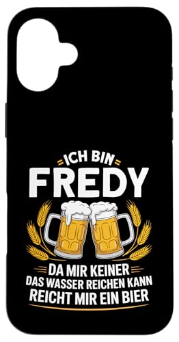 Lustiger Biertrinker Spruch für Fredy Hülle für iPhone 16 Plus von Fredy Vorname Lustiger Spruch für Biertrinker