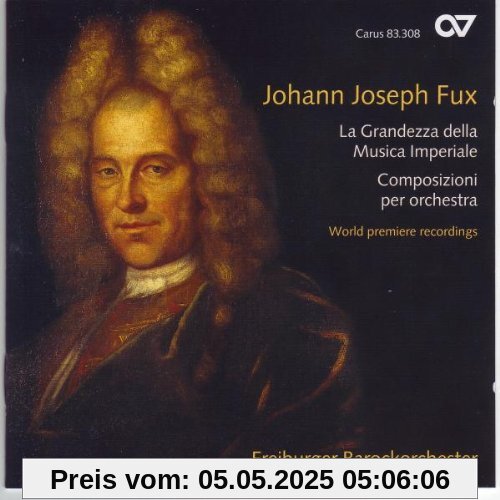 Fux: La Grandezza della Musica imperiale von Freiburger Barockorchester
