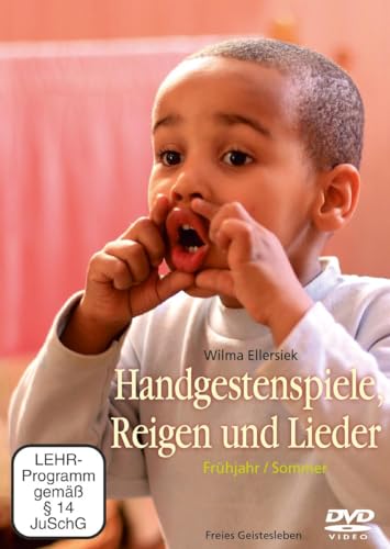 Handgestenspiele, Reigen und Lieder: Frühjahr/Sommer Handgestenspiele, Reigen und Lieder: Frühjahr/Sommer von Freies Geistesleben GmbH