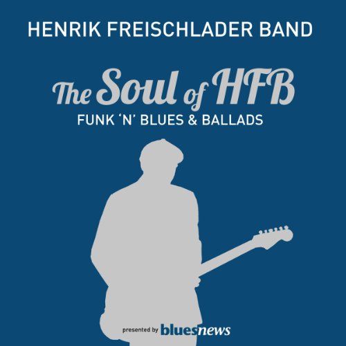 The Soul of Hfb-Funk 'n' Blues & Ballads [Vinyl LP] von Freischlader, Henrik