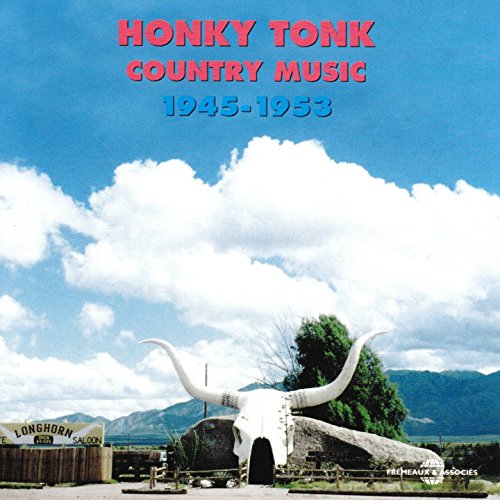 Honky Tonk Country Music von Fremeaux (Galileo Music Communication)