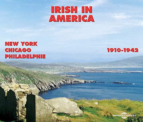 Irish in America von Fremeaux (Galileo Music Communication)