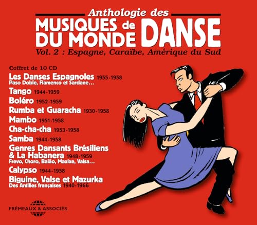 Anthologies des Musiques de Danse du Mon Anthologies des Musiques de Danse du Mon von Frémeaux & Associés