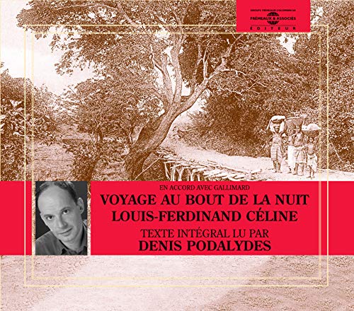 Denis Podalydes - Voyage Au Bout De La Nuit von Frémeaux & Associés