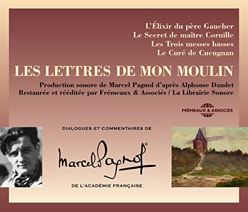 Marcel Pagnol - Les Lettres De Mon Moulin von Fremeaux