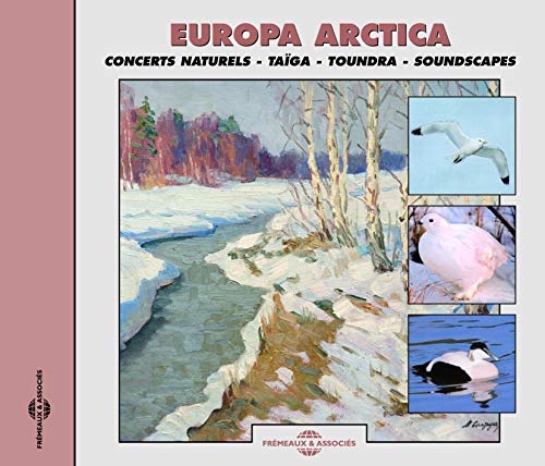 Europa Arctica-Concerts Naturels Taiga von Fremeaux