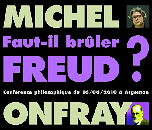 Faut-Il Bruler Freud von Frémeaux & Associés