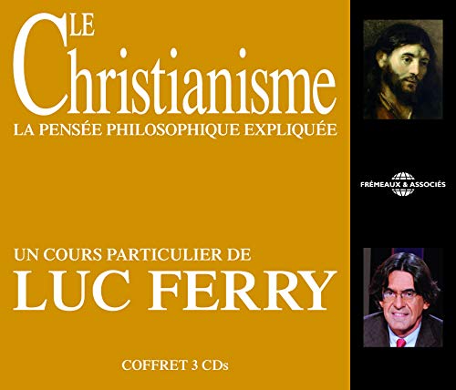 Le Christianisme-la Pensee Philosophiq von Frémeaux & Associés
