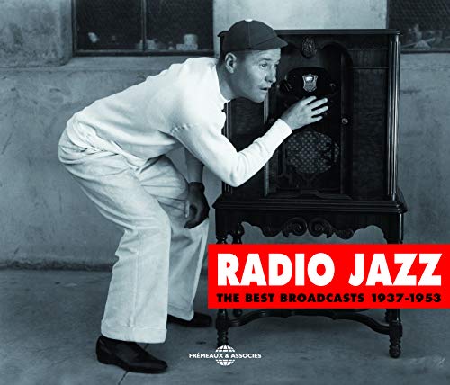 Radio Jazz the Best Broadcasts 1937-1953 von Fremeaux
