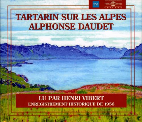 Tartarin Sur les Alpes-Lu par Henri VI von Fremeaux & Associes