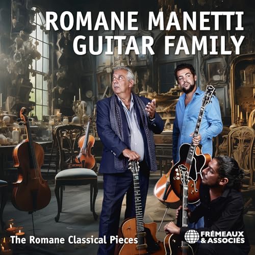 Romane Manetti Guitar Family - The Romane Classical Pieces von Fremeaux & Associes