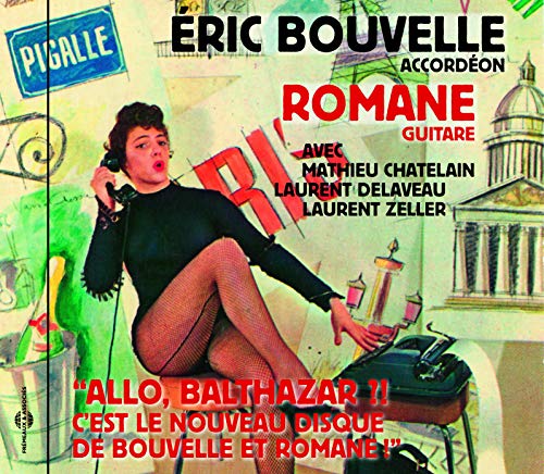 “Allo, Balthazar ?! C’est Le Nouveau Disque De Bouvelle Et Romane" von Frémeaux & Associés