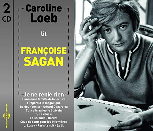 Caroline Loeb Lit Françoise Sagan von Frémeaux & Associés