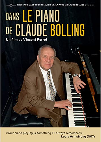 Dans le Piano de Claude Bolling (un Film de Vincen Dans le Piano de Claude Bolling (un Film de Vincen von Frémeaux & Associés