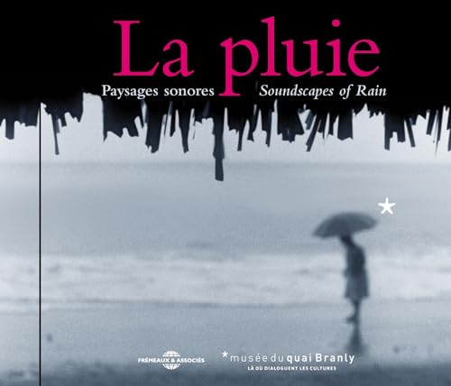 Jean-Claude Roche - Paysages Sonores La Pluie von Fremeaux & Associes