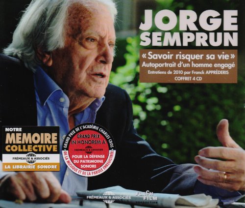 Jorge Semprun - Savoir Risquer Sa Vie von Fremeaux & Associes
