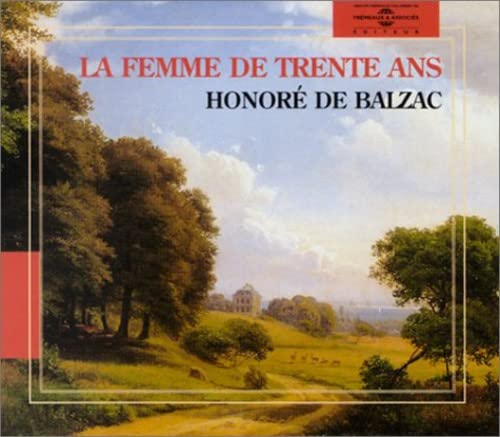 La Femme de Trente Ans La Femme de Trente Ans von Frémeaux & Associés