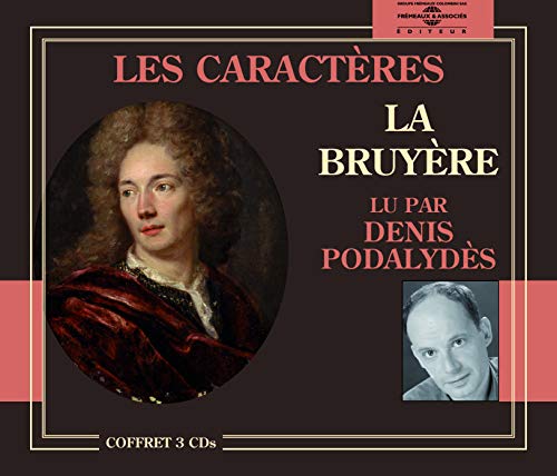 Les Caracteres-Lu par Denis Podalydes von Fremeaux & Associes
