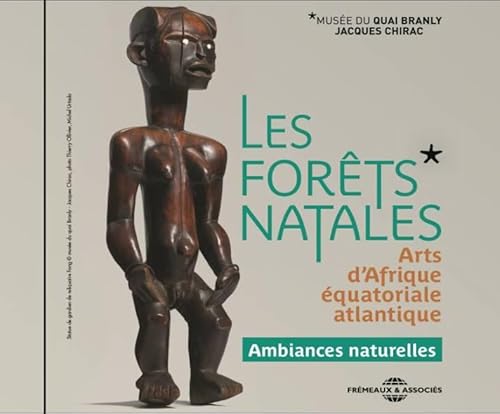Les Forets Natales - Arts D'afrique Equatoriale at Les Forets Natales - Arts D'afrique Equatoriale at von Frémeaux & Associés
