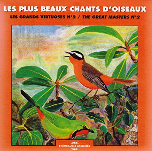 Les Plus Beaux Chants D'oiseaux - Les Grands Virtuoses No. 2 von Fremeaux & Associes