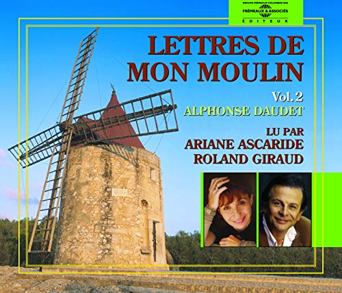 Lettres de Mon Moulin Vol.2-par Ariane Lettres de Mon Moulin Vol.2-par Ariane von Fremeaux & Associes