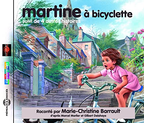 Martine a Bicyclette-Suivi de Quatre a von Frémeaux & Associés