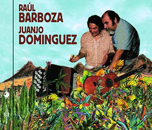 Raul Barboza & Juanjo Dominguez Raul Barboza & Juanjo Dominguez von Frémeaux & Associés