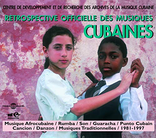 Retrospective Officielle des Musiques Cubaine : 19 Retrospective Officielle des Musiques Cubaine : 19 von Frémeaux & Associés