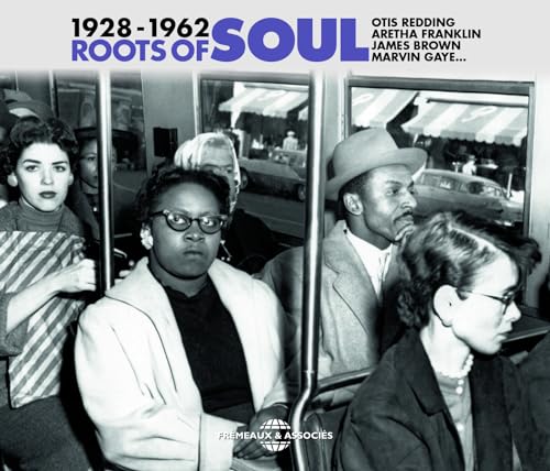 Roots Of Soul 1928-1962 von Fremeaux & Associes