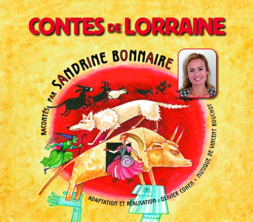 Sandrine Bonnaire - Contes De Lorraine von Fremeaux & Associes