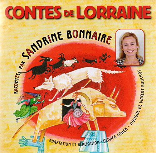 Sandrine Bonnaire - Contes De Lorraine Sandrine Bonnaire - Contes De Lorraine von Fremeaux & Associes