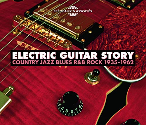 Various - Electric Guitar Story 1935-62 von Fremeaux & Associes