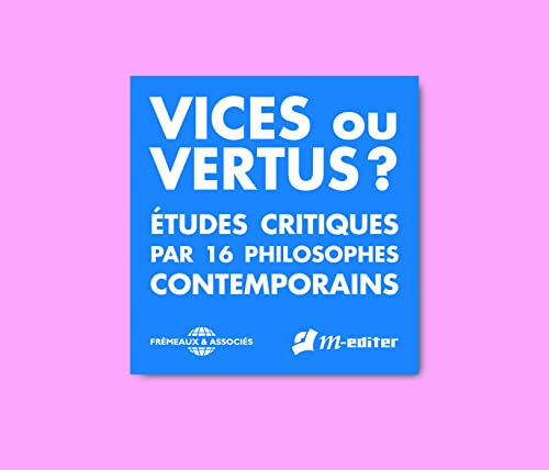 Vices Ou Vertus ? von Frémeaux & Associés