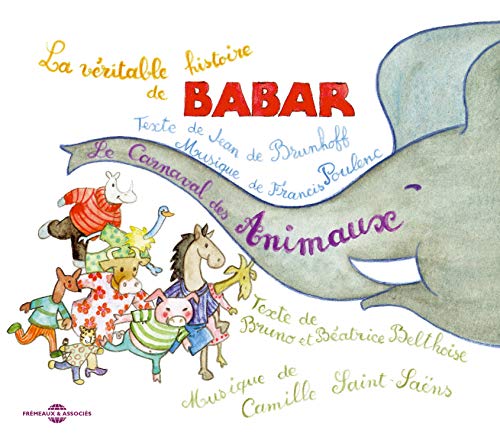 La Veritable Histoire de Babar-le Carn La Veritable Histoire de Babar-le Carn von Fremeaux