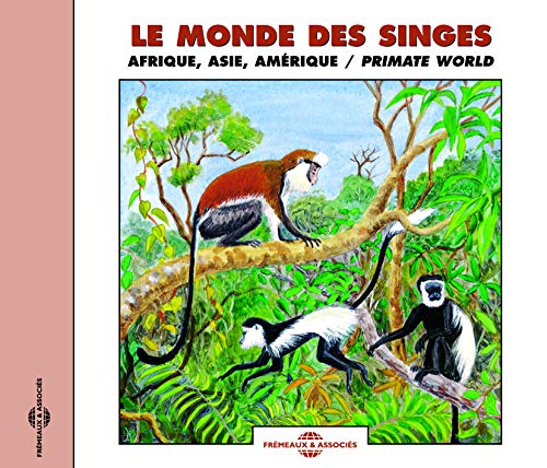 Primate World-Africa Asia America et M von Fremeaux