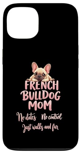 Lustiges Zitat der französischen Bulldogge mit lustigem Zitat Hülle für iPhone 13 Lustiges Zitat der französischen Bulldogge mit lustigem Zitat Hülle für iPhone 13 von French Bulldog Fun Designs